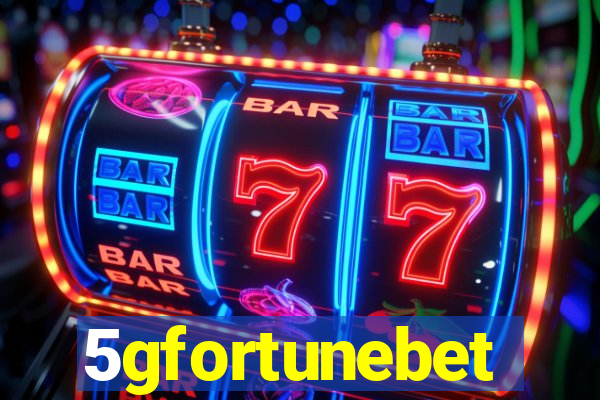 5gfortunebet