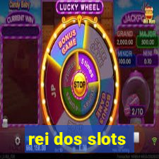 rei dos slots