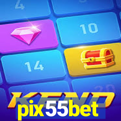 pix55bet