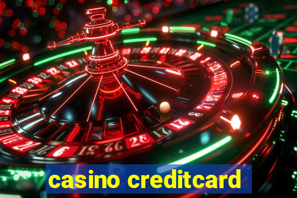 casino creditcard