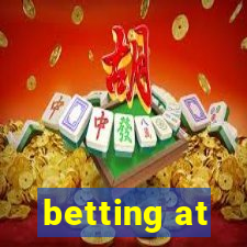 betting at