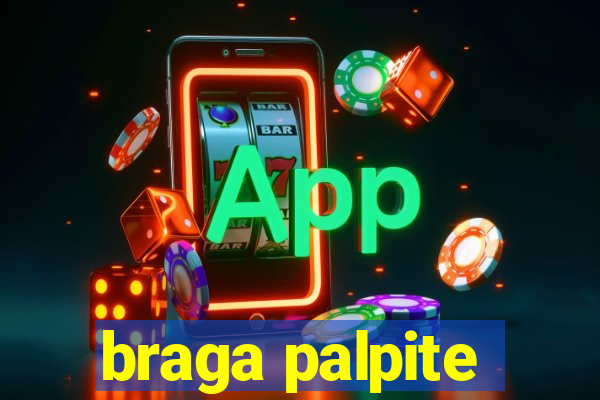 braga palpite