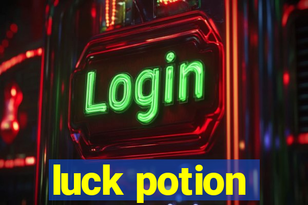 luck potion