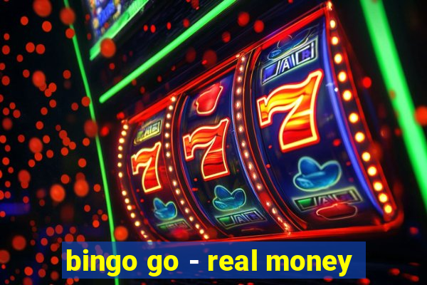 bingo go - real money