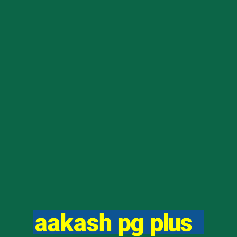 aakash pg plus