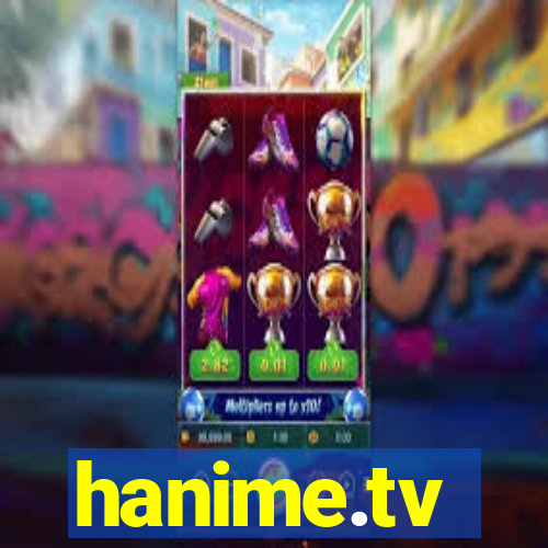 hanime.tv