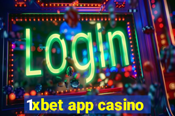 1xbet app casino