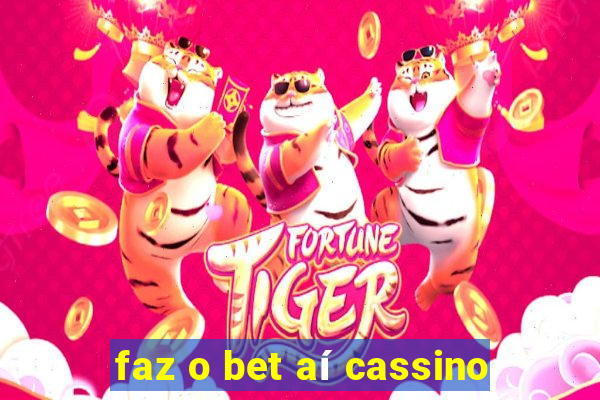 faz o bet aí cassino