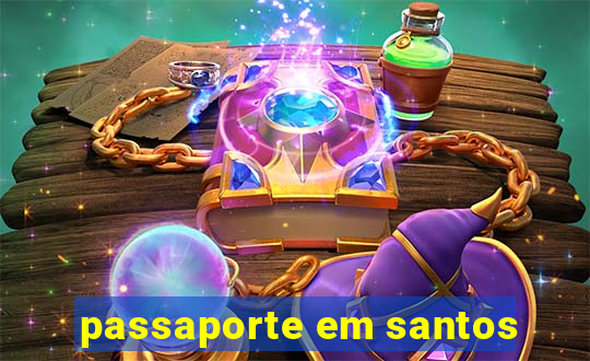 passaporte em santos