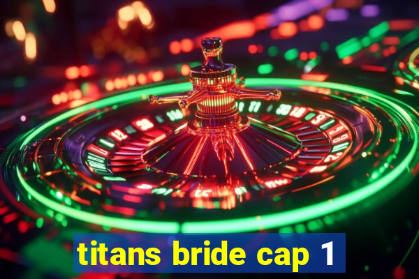 titans bride cap 1