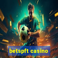 betspft casino