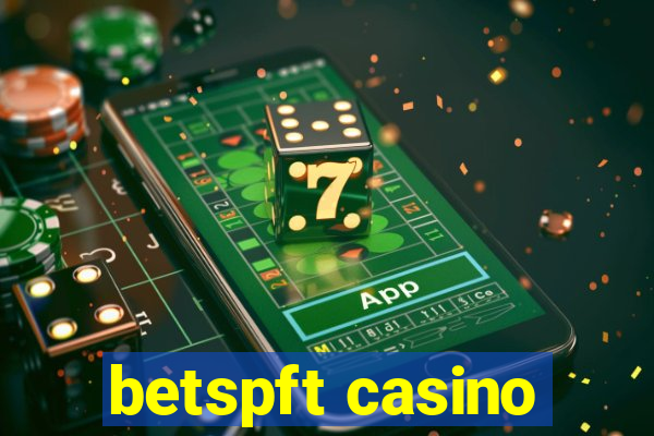 betspft casino