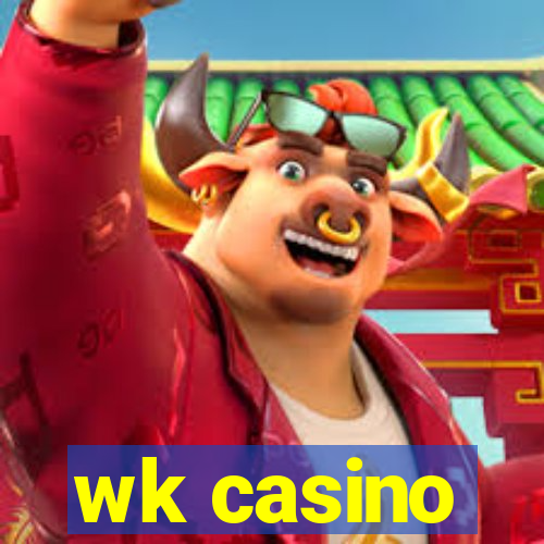 wk casino