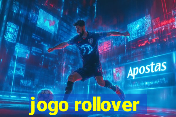 jogo rollover