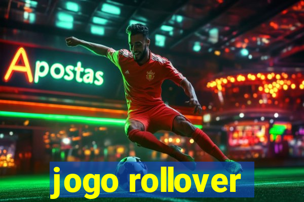 jogo rollover