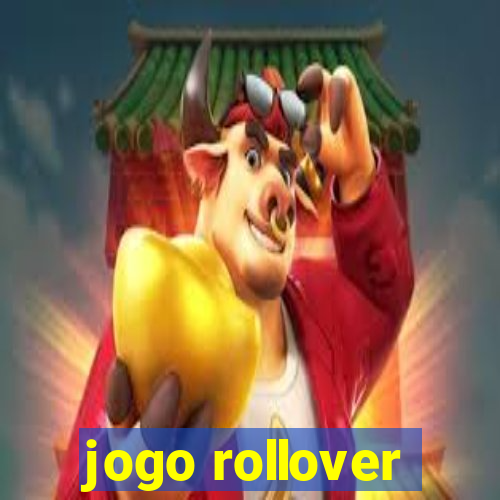 jogo rollover