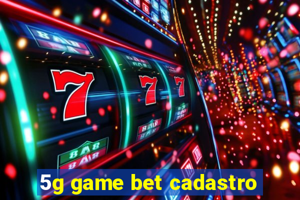 5g game bet cadastro