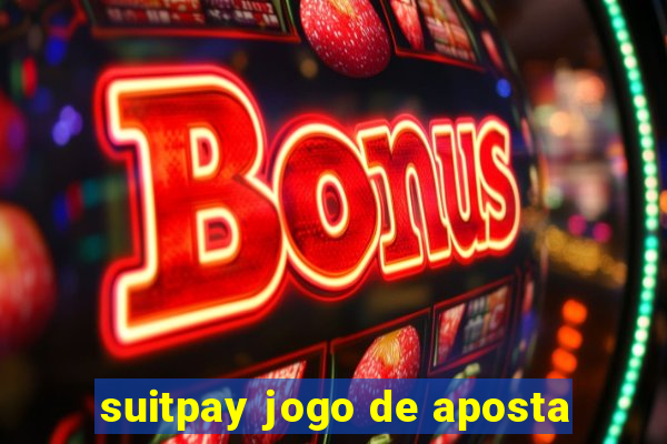 suitpay jogo de aposta