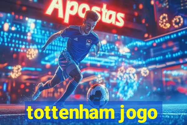 tottenham jogo