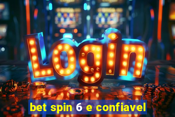 bet spin 6 e confiavel