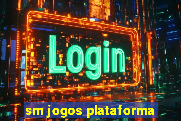 sm jogos plataforma