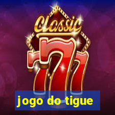 jogo do tigue