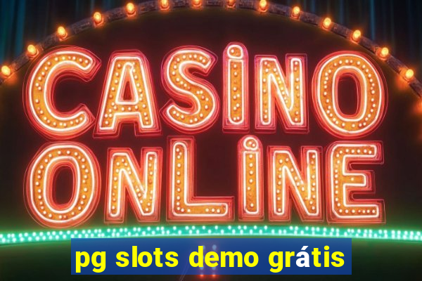 pg slots demo grátis