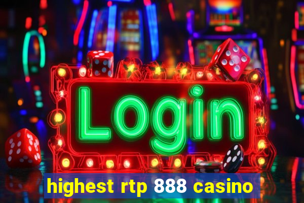 highest rtp 888 casino