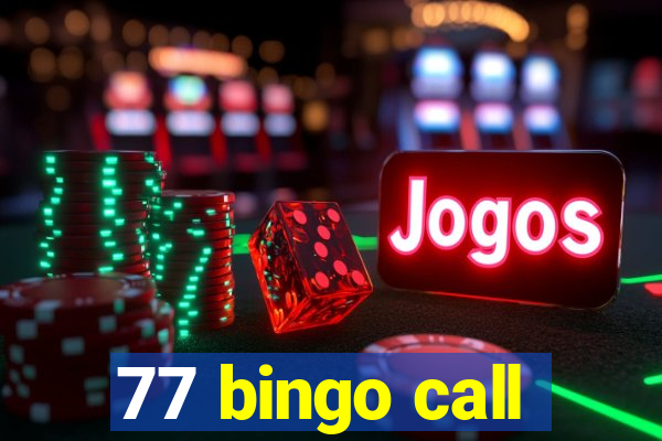 77 bingo call