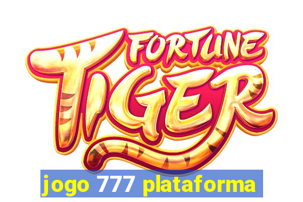 jogo 777 plataforma