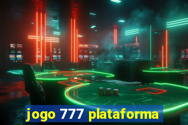 jogo 777 plataforma