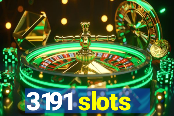 3191 slots