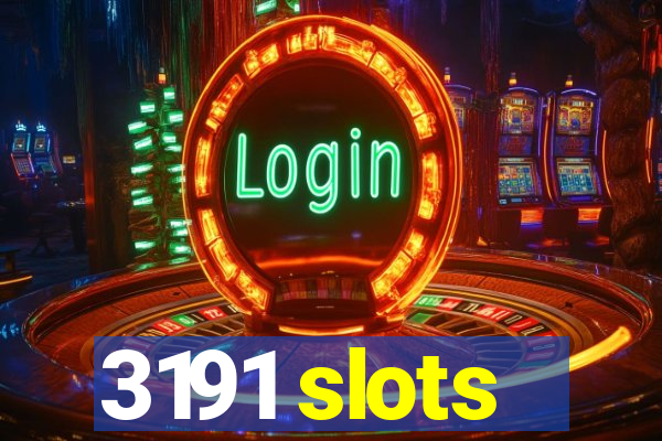 3191 slots