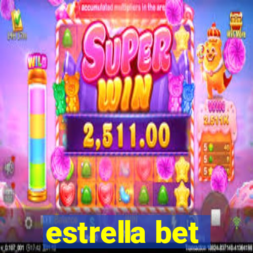 estrella bet