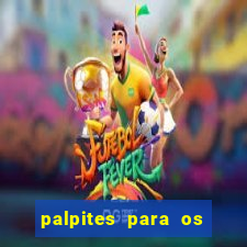 palpites para os jogos de hoje a noite