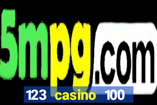 123 casino 100 free spins