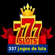 337 jogos de luta