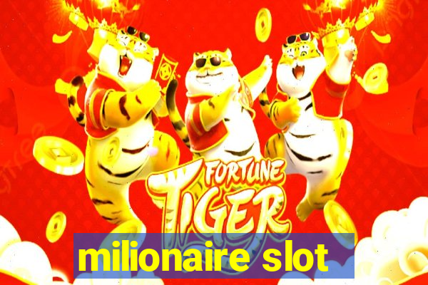 milionaire slot