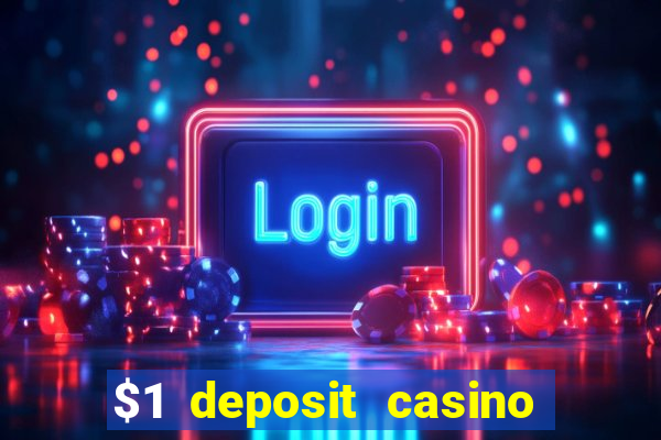 $1 deposit casino nz 2020