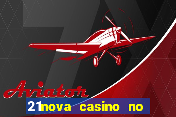 21nova casino no deposit bonus code