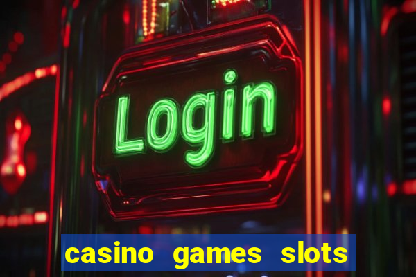 casino games slots money free 38ja4e