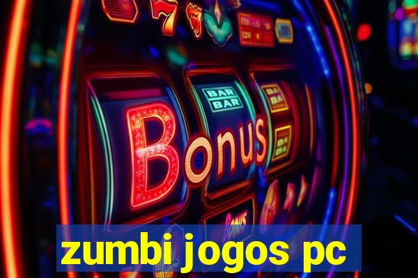 zumbi jogos pc