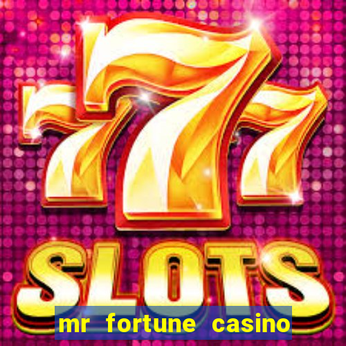 mr fortune casino $25 reais