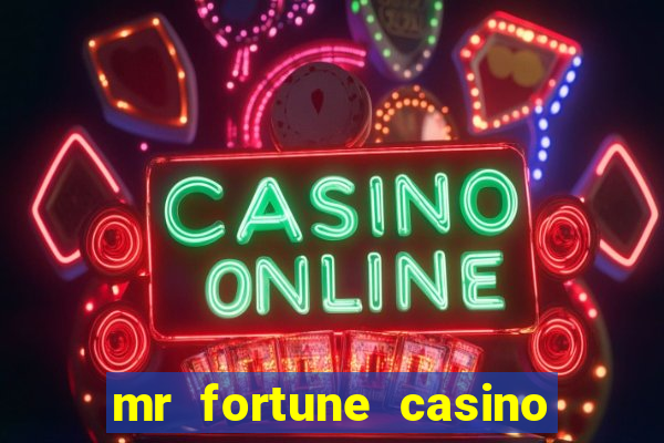 mr fortune casino $25 reais