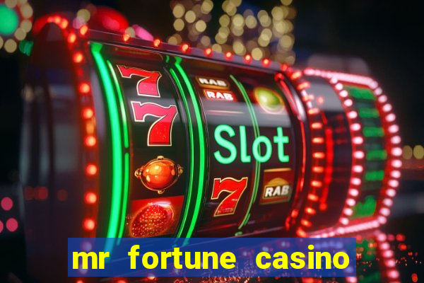 mr fortune casino $25 reais