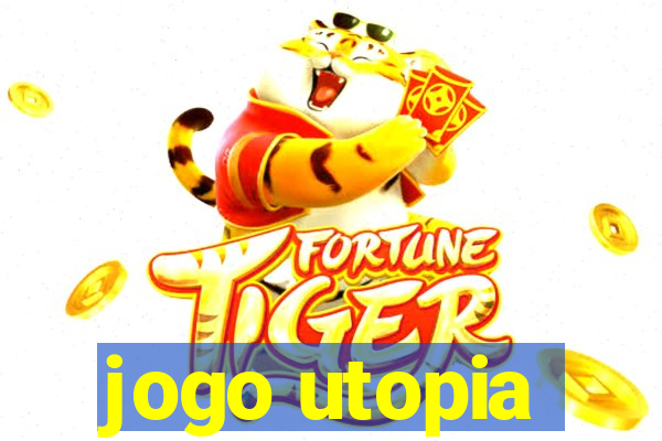 jogo utopia