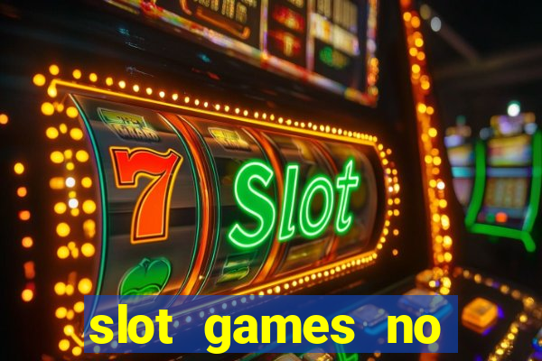 slot games no deposit bonus