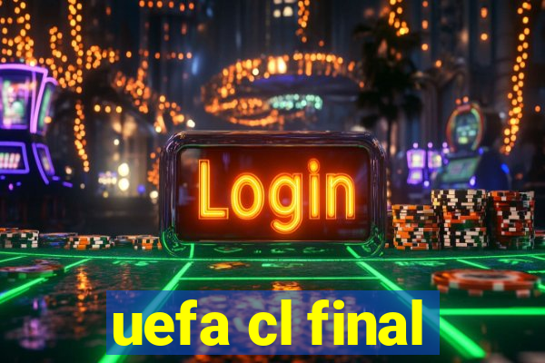 uefa cl final