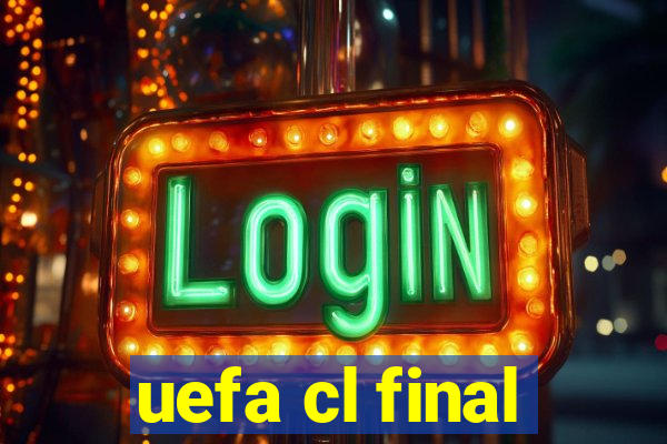 uefa cl final