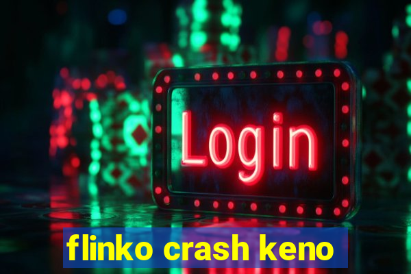 flinko crash keno